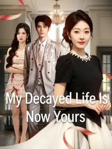 My Decayed Life Is Now Yours poster