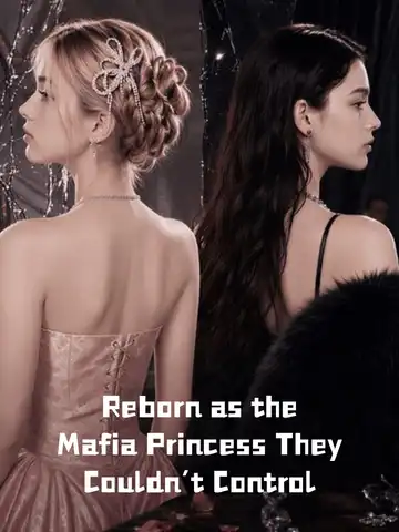 Reborn as the Mafia Princess They Couldn't Control poster