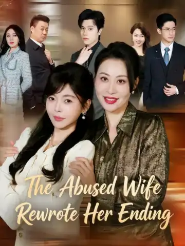 The Abused Wife Rewrote Her Ending poster