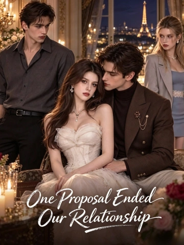 One Proposal Ended Our Relationship poster