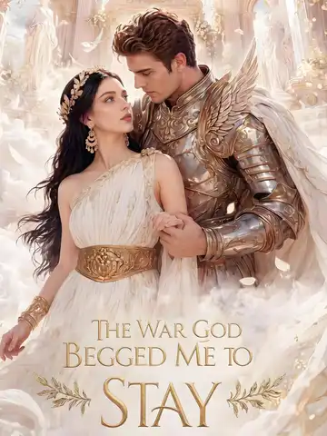 The War God Begged Me to Stay poster