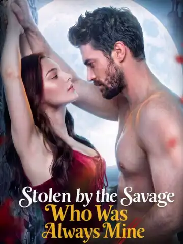 Stolen by the Savage Who Was Always Mine poster