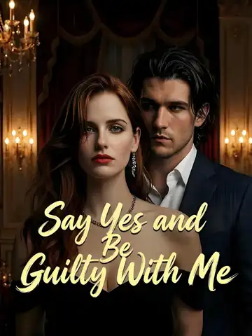 Say Yes and Be Guilty With Me poster