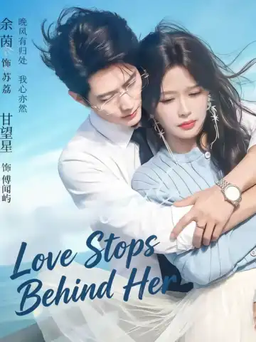 Love Stops Behind Her poster