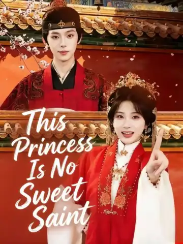 This Princess Is No Sweet Saint poster