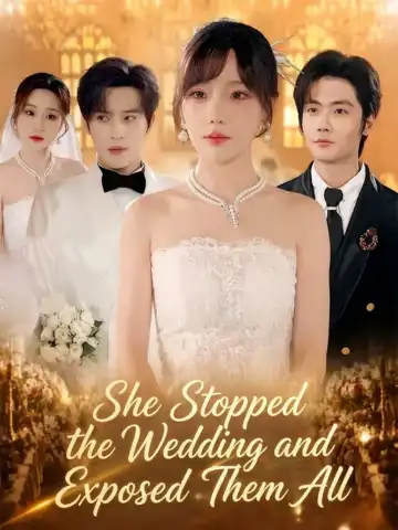 She Stopped the Wedding and Exposed Them All poster