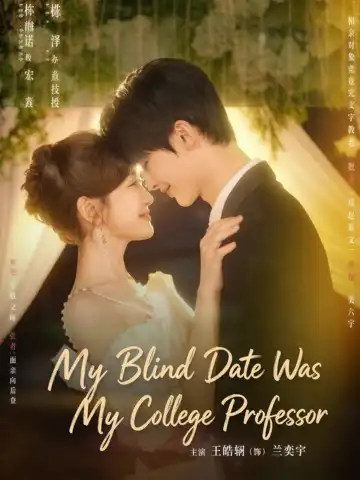 My Blind Date Was My College Professor poster