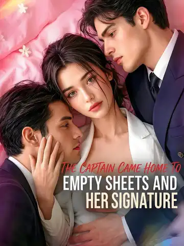 The Captain Came Home to Empty Sheets and Her Signature poster
