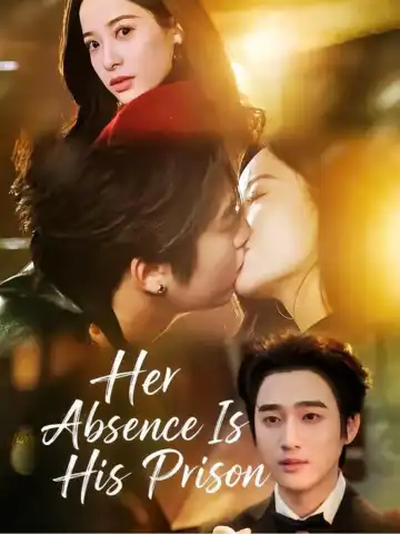 Her Absence Is His Prison poster