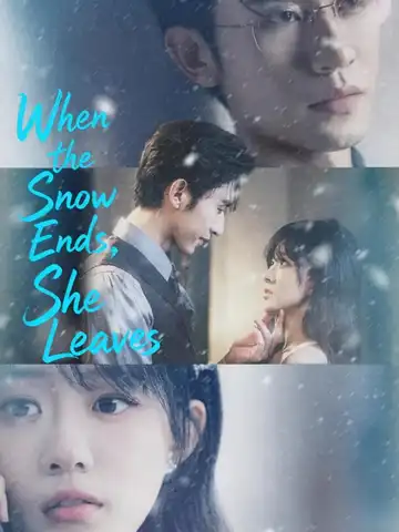 When the Snow Ends, She Leaves poster