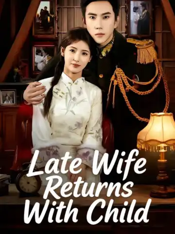 Late Wife Returns With Child poster