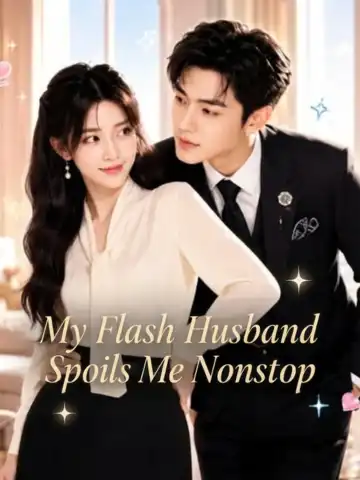 My Flash Husband Spoils Me Nonstop poster