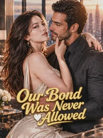 Our Bond Was Never Allowed poster