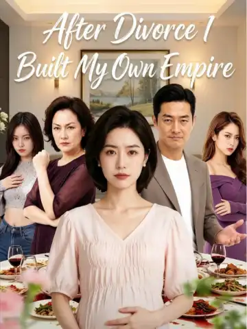 After Divorce I Built My Own Empire poster
