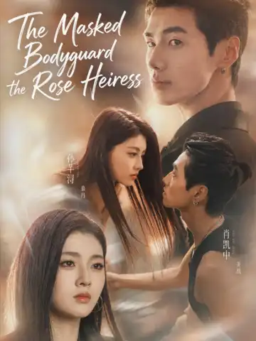 The Masked Bodyguard and the Rose Heiress poster