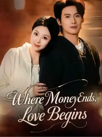 Where Money Ends, Love Begins poster