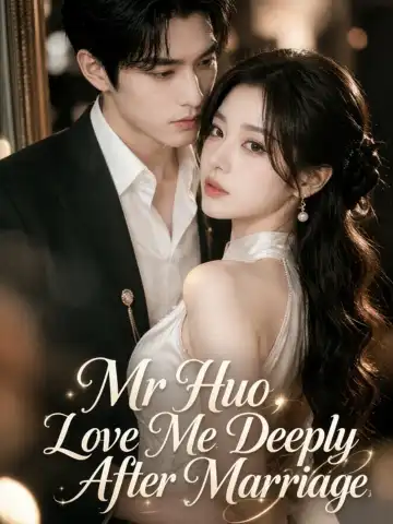 Mr Huo, Love Me Deeply After Marriage poster