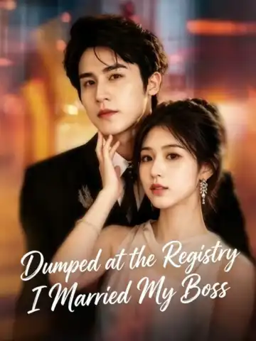 Dumped at the Registry I Married My Boss poster