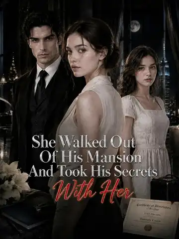 She Walked Out Of His Mansion And Took His Secrets With Her poster