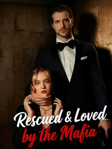 Rescued & Loved by the Mafia poster
