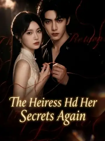 The Heiress Hid Her Secrets Again poster