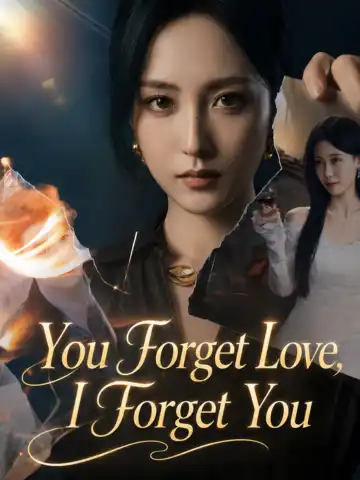 You Forget Love, I Forget You poster