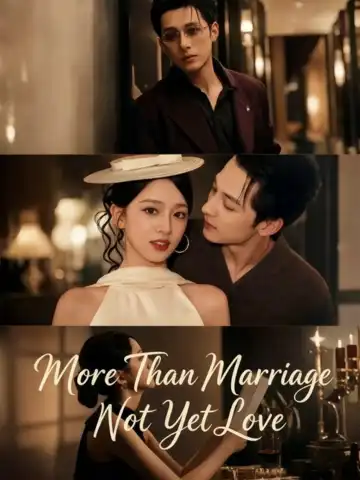More Than Marriage, Not Yet Love poster