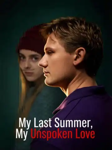 My Last Summer, My Unspoken Love poster