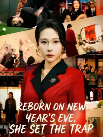 Reborn on New Year's Eve, She Set the Trap poster
