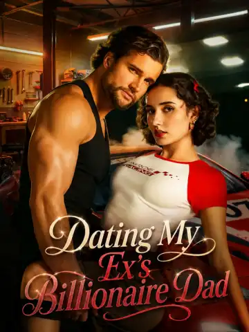 Dating My Ex's Billionaire Dad poster