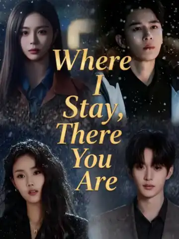Where I Stay, There You Are poster