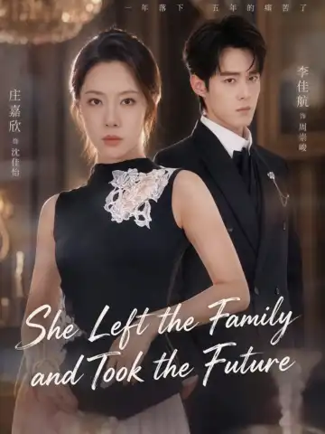She Left the Family and Took the Future poster