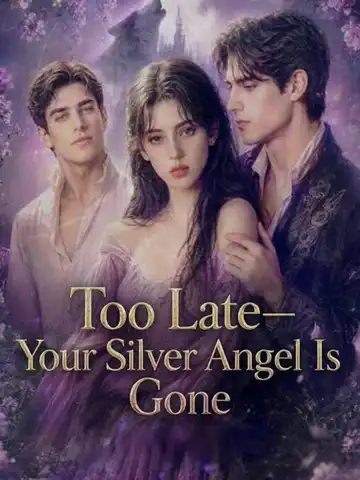 Too Late—Your Silver Angel Is Gone poster