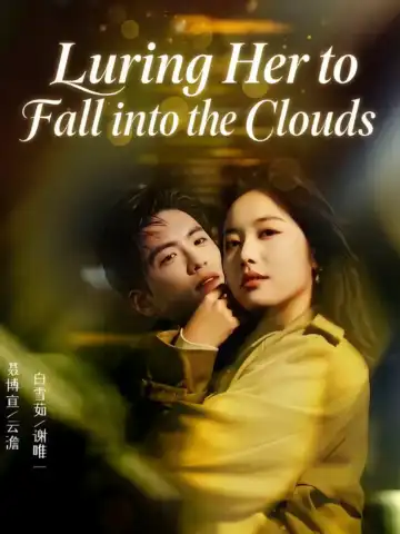 Luring Her to Fall into the Clouds poster