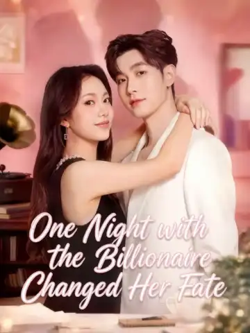 One Night with the Billionaire Changed Her Fate poster