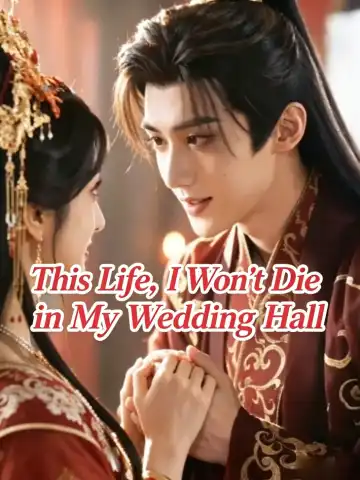 This Life, I Won't Die in My Wedding Hall poster