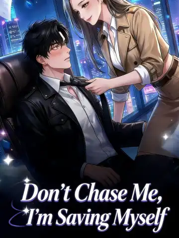 Don't Chase Me, I'm Saving Myself poster