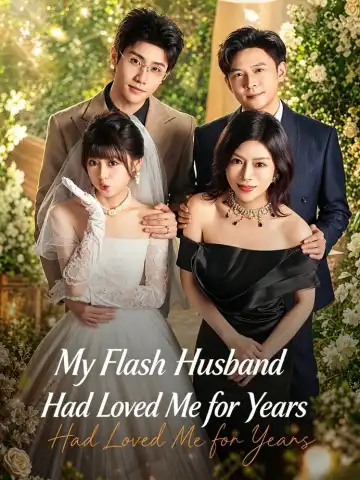 My Flash Husband Had Loved Me for Years poster