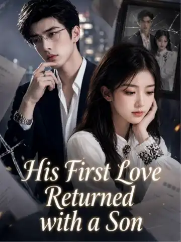 His First Love Returned with a Son poster
