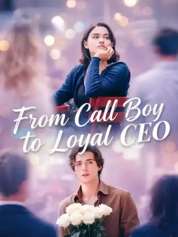 From Call Boy to Loyal CEO poster