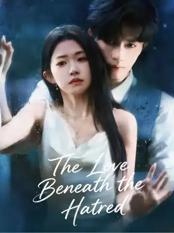 The Love Beneath the Hatred poster