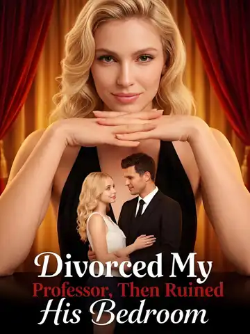 Divorced My Professor, Then Ruined His Bedroom poster