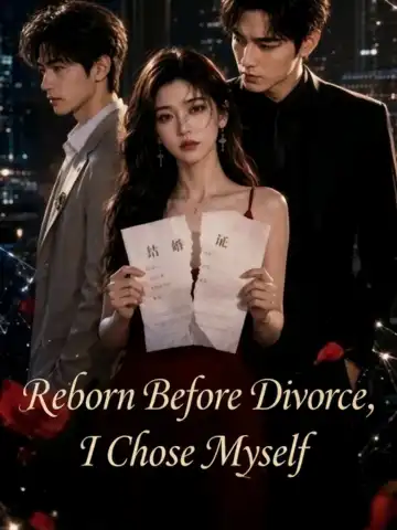 Reborn Before Divorce, I Chose Myself poster