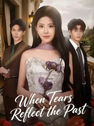 When Tears Reflect the Past poster