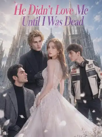 He Didn't Love Me Until I Was Dead poster