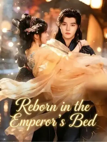Reborn in the Emperor's Bed poster