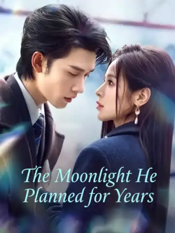 The Moonlight He Planned for Years poster