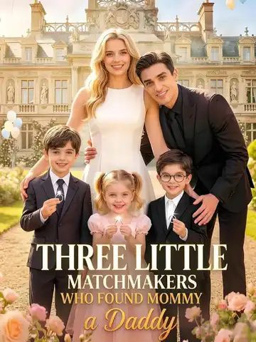 Three Little Matchmakers Who Found Mommy a Daddy poster
