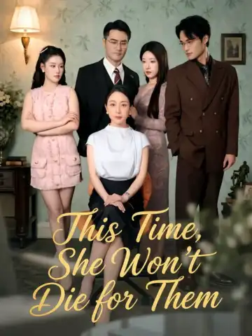 This Time, She Won't Die for Them poster