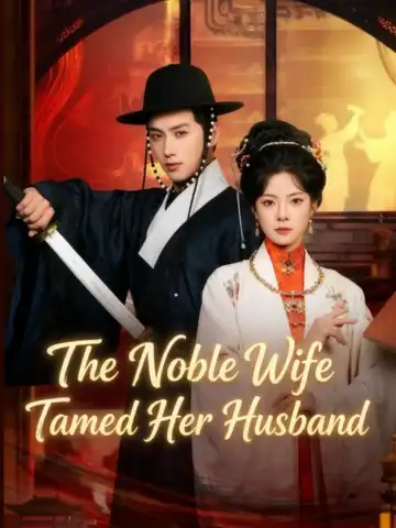 The Noble Wife Tamed Her Husband poster